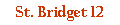 St. Bridget 12